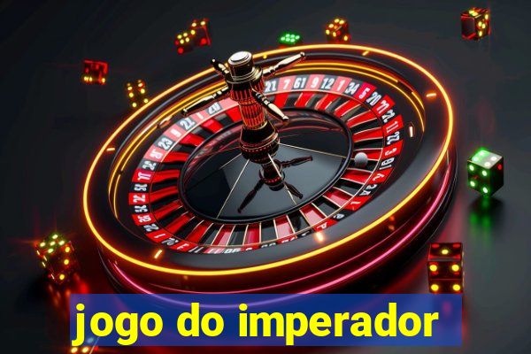 jogo do imperador